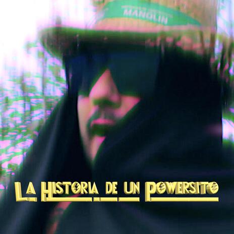 La Historia de un Powersito | Boomplay Music