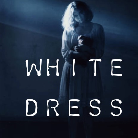 White Dress | Boomplay Music