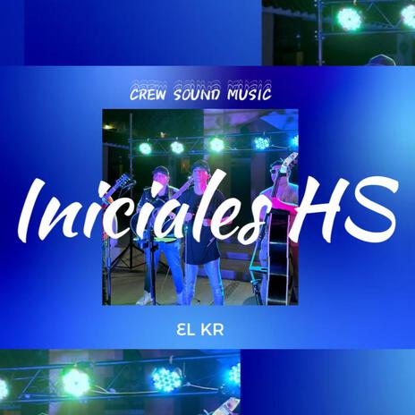 INICIALES HS -LIVE (Live) | Boomplay Music