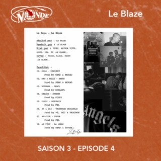#034 Dans Le Monde... du Blaze (La Tape, Tristesse Originale, Moon Man, MadeInParis, Bluesky...)