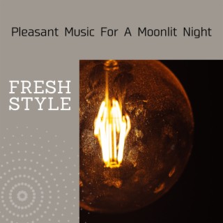 Pleasant Music for a Moonlit Night