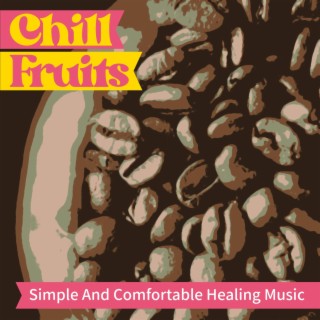 Simple and Comfortable Healing Music