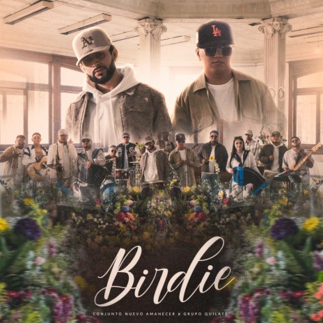 Birdie ft. Grupo Quilate | Boomplay Music