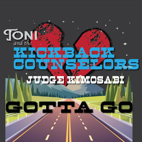 Gotta Go ft. Judge Kimosabi | Boomplay Music