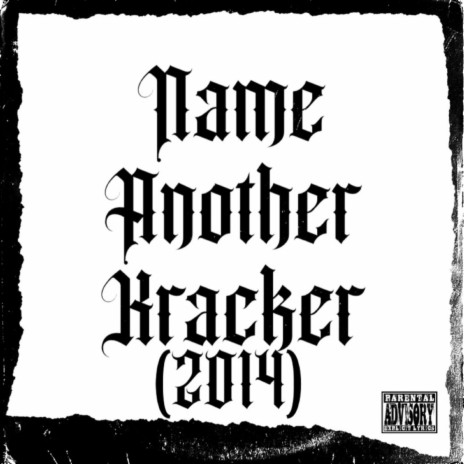 Name Another Kracker 2014 | Boomplay Music