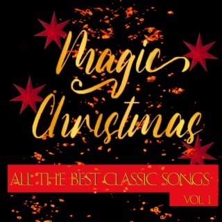 Magic Christmas (All the Best Classic Songs Vol. 1)