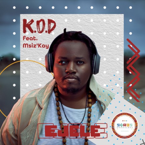 Ejele (Radio Edit) ft. Msiz'Kay | Boomplay Music