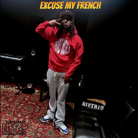 Excuse My French | Boomplay Music