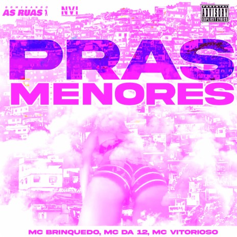 Pras Menores ft. MC Da 12 & Mc vitorioso | Boomplay Music