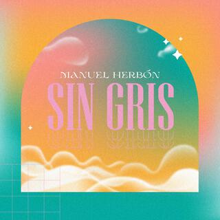 Sin Gris lyrics | Boomplay Music