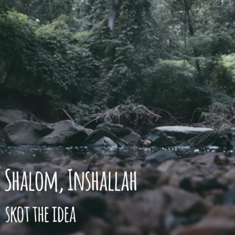 Shalom, Insha'Allah | Boomplay Music