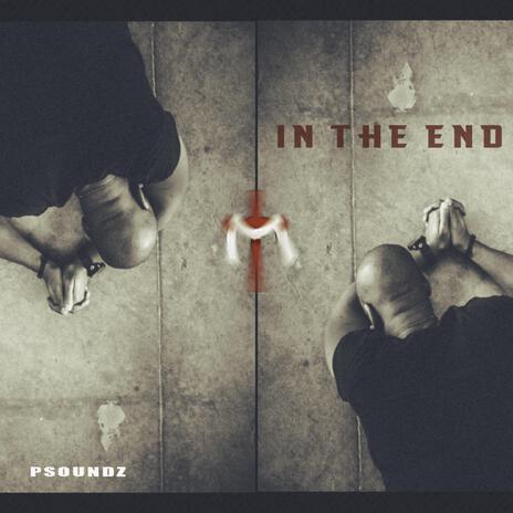 IN THE END | Boomplay Music