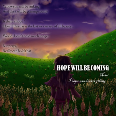 Hope Will be Coming | Boomplay Music