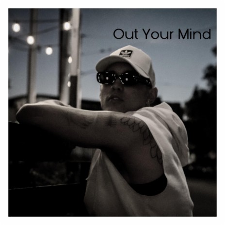 Out Your Mind