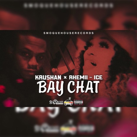 Bay Chat ft. Rhemii Ice | Boomplay Music