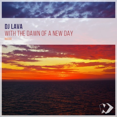 With the Dawn of a New Day (Original Mix) | Boomplay Music