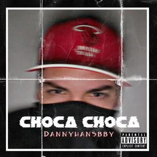 CHOCA CHOCA lyrics | Boomplay Music