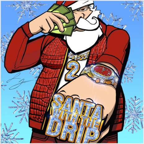 Santa With The Drip 2