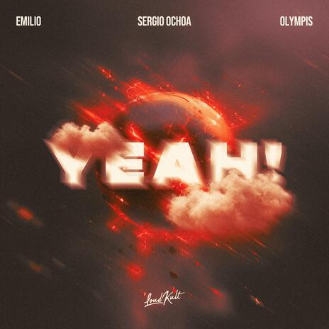 Yeah! (Techno) ft. Sergio Ochoa & Olympis | Boomplay Music