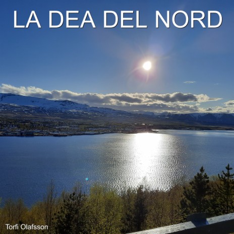 La dea del nord | Boomplay Music