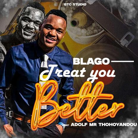 Blago_Treat you better | Boomplay Music