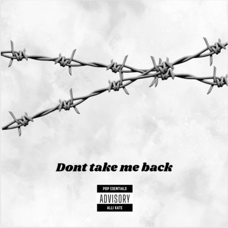 dont take me back | Boomplay Music