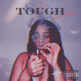 Tough lyrics | Boomplay Music