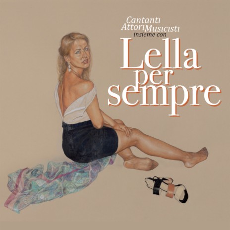 Lella. ft. Sergio Cammariere, Antonella Ruggiero, Tosca, Ilaria Spada & Luca Barbarossa | Boomplay Music