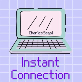 Instant Connection