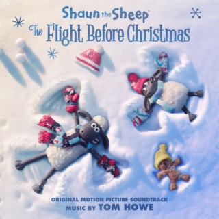 Shaun the Sheep: The Flight Before Christmas (Original Motion Picture Soundtrack)