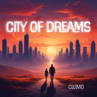 City of Dreams lyrics | Boomplay Music