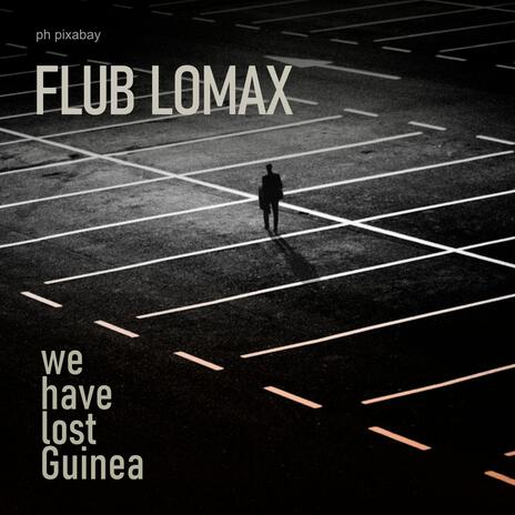 We have lost Guinea (video version) | Boomplay Music