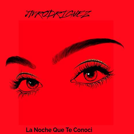 La Noche Que Te Conoci | Boomplay Music