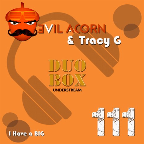 I Have a BIG (Instrumental Big Mix) ft. Tracy G | Boomplay Music