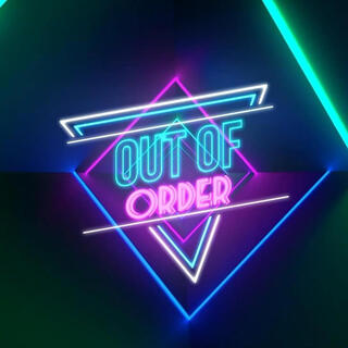 Out Of Order