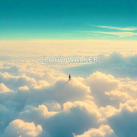 Cloud Walker | Boomplay Music