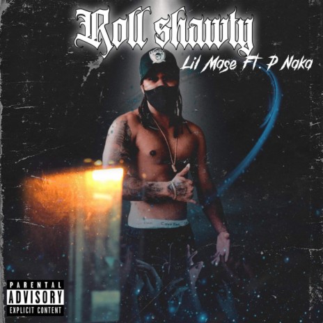 Roll Shawty ft. P-Naka | Boomplay Music