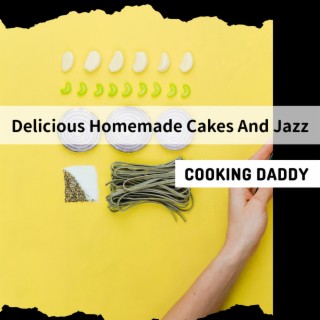 Delicious Homemade Cakes and Jazz