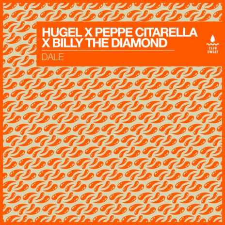 Dale ft. Peppe Citarella & Billy The Diamond | Boomplay Music