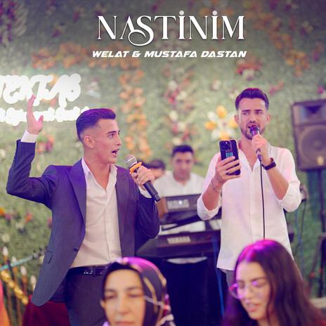 Welat Mustafa Nastinim | Boomplay Music