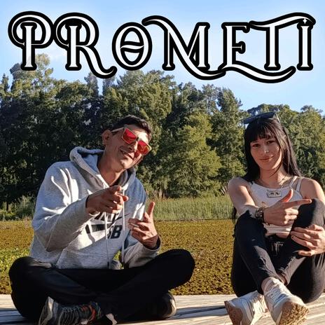 Prometi ft. Chamaquita | Boomplay Music