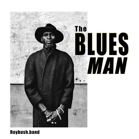 The Blues Man | Boomplay Music