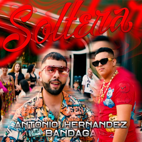 Soltera ft. Bandaga | Boomplay Music