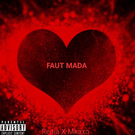 Faut Mada ft. Mkaxo | Boomplay Music