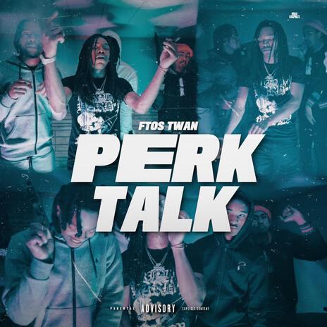 Perk Talk | Boomplay Music