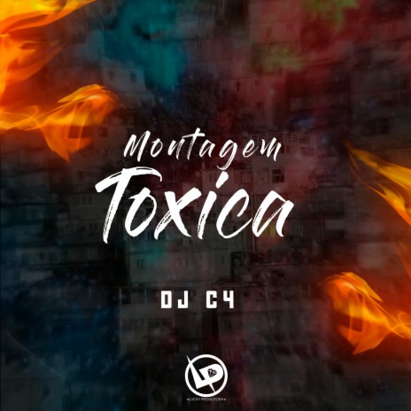 Montagem - Toxica | Boomplay Music