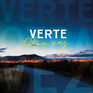 Verte Otra Vez lyrics | Boomplay Music