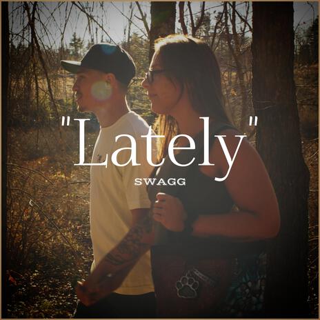 Lately | Boomplay Music