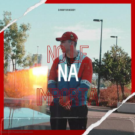 No le importa Na | Boomplay Music