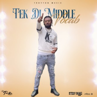 Tek Di Middle